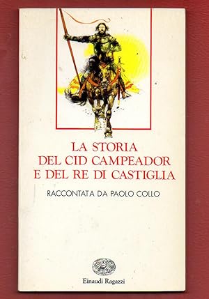 Seller image for La storia del Cid Campeador for sale by Libreria Oltre il Catalogo
