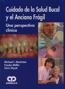 Seller image for CUIDADO DE LA SALUD BUCAL Y EL ANCIANO FRAGIL for sale by Vuestros Libros