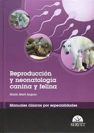 Seller image for Reproduccin y neonatologa canina y felina for sale by Vuestros Libros