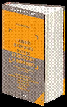 Image du vendeur pour El contrato de compraventa de vivienda en construccin y su incumplimiento mis en vente par Vuestros Libros