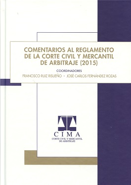 Image du vendeur pour Comentarios al reglamento de la corte civil y mercantil de arbitraje 2015 mis en vente par Vuestros Libros