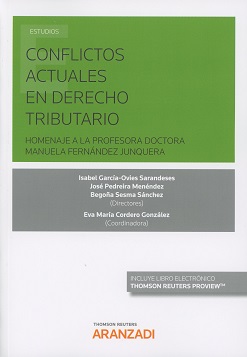 Imagen del vendedor de CONFLICTOS ACTUALES EN DERECHO TRIBUTARIO. HOMENAJE A LA PROFESORA DOCTORA MANUELA FERNNDEZ JUNQUERA a la venta por Vuestros Libros