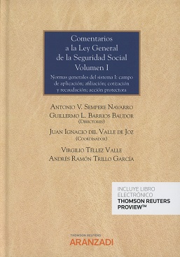 Seller image for COMENTARIOS A LA LEY GENERAL DE LA SEGURIDAD SOCIAL, 01. NORMAS GENERALES DEL SISTEMA I: CAMPO DE APLICACIN; AFILIACIN; COTIZACIN for sale by Vuestros Libros