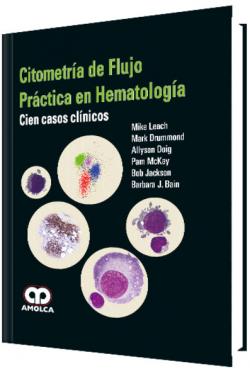 Seller image for Citometra de Flujo. Prctica en Hematologa. Cien casos clnicos for sale by Vuestros Libros