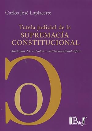 Image du vendeur pour Tutela judicial de la supremaca constitucional mis en vente par Vuestros Libros