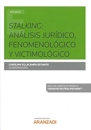 Image du vendeur pour STALKING: ANLISIS JURDICO, FENOMENOLGICO Y VICTIMOLGICO mis en vente par Vuestros Libros