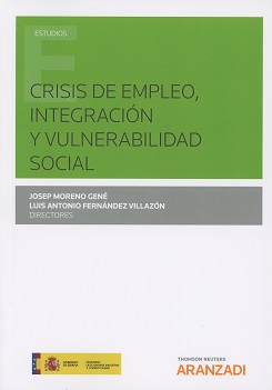 Seller image for CRISIS DE EMPLEO, INTEGRACIN Y VULNERABILIDAD SOCIAL for sale by Vuestros Libros