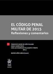 Imagen del vendedor de El Cdigo Penal Militar de 2015. Reflexiones y comentarios a la venta por Vuestros Libros