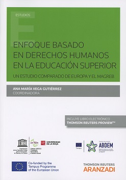 Seller image for ENFOQUE BASADO EN DERECHOS HUMANOS EN LA EDUCACIN SUPERIOR UN ESTUDIO COMPARADO DE EUROPA Y EL MAGREB for sale by Vuestros Libros