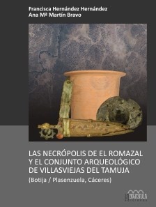 Bild des Verkufers fr Las necrpolis de El Romazal y el conjunto arqueolgico de Villasviejas del Tamuja zum Verkauf von Vuestros Libros