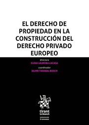 Seller image for El derecho de propiedad en la construccin del derecho privado europeo for sale by Vuestros Libros