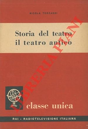 Image du vendeur pour Storia del teatro. Il teatro antico. mis en vente par Libreria Piani