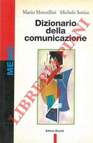 Bild des Verkufers fr Dizionario della comunicazione. zum Verkauf von Libreria Piani