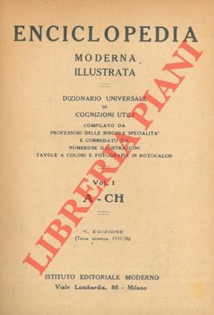 Enciclopedia Moderna Illustrata. Dizionario universale di cognizioni utili.