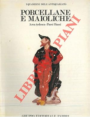 Bild des Verkufers fr Porcellane e maioliche. zum Verkauf von Libreria Piani