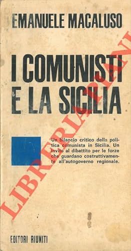 Bild des Verkufers fr I comunisti e la Sicilia. zum Verkauf von Libreria Piani