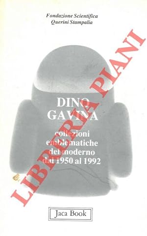 Dino Gavina. Collezioni emblematiche del moderno dal 1952 al 1992.
