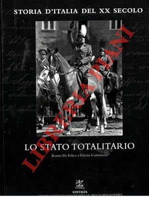 Immagine del venditore per Lo stato totalitario. Storia d'Italia del XX secolo. venduto da Libreria Piani