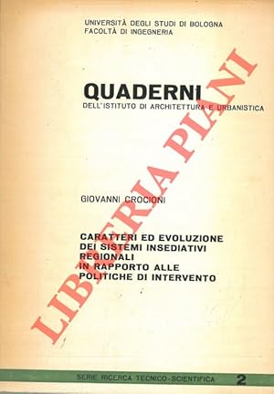 Bild des Verkufers fr Caratteri ed evoluzione dei sistemi insediativi regionali in rapporto alle politiche di intervento. zum Verkauf von Libreria Piani