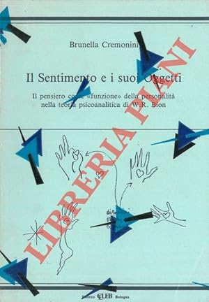 Il sentimento e i suoi oggetti. Il pensiero come "funzione" della personalità nella teoria psicoa...