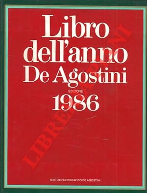 Libro dell'anno De Agostini 1986. Avvenimenti del 1985.