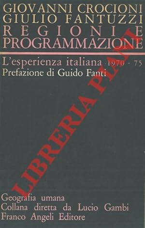 Bild des Verkufers fr Regioni e programmazione. L'esperienza italiana 1970-75. zum Verkauf von Libreria Piani