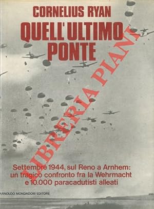 Quell'ultimo ponte.