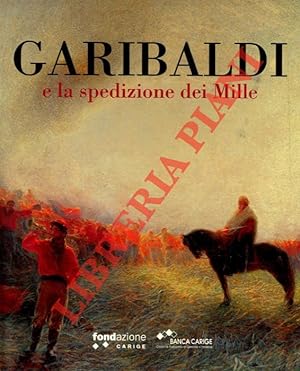 Garibaldi e la spedizione dei Mille.