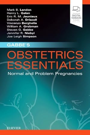 Seller image for Gabbe's Obstetrics Essentials : Normal and Problem Pregnancies for sale by GreatBookPrices