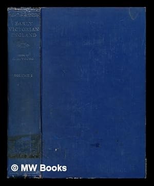 Imagen del vendedor de Early Victorian England , 1830-1865: volume I a la venta por MW Books