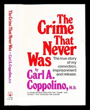 Imagen del vendedor de The crime That Never Was a la venta por MW Books
