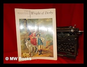 Seller image for The masters - Wright of Derby (1734-1797) for sale by MW Books