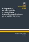 Bild des Verkufers fr Competencia, Reconocimiento y Ejecucin de Resoluciones Extranjeras en la Unin Europea zum Verkauf von AG Library