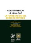 Construyendo la Igualdad. La Feminización del Derecho Privado. Carmona III