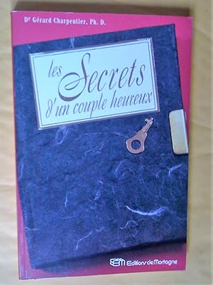 Seller image for Les Secrets d'un couple heureux for sale by Claudine Bouvier