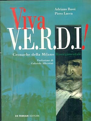 Bild des Verkufers fr Viva V.E.R.D.I. Cronache della Milano risorgimentale zum Verkauf von Librodifaccia