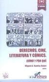 Derechos, Cine, Literatura y Cómics. Cómo y por qué