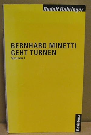 Bild des Verkufers fr Bernhard Minetti geht turnen Satiren I. zum Verkauf von Nicoline Thieme