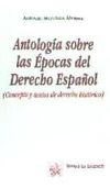 Image du vendeur pour Antologa sobre las pocas del derecho Espaol mis en vente par AG Library