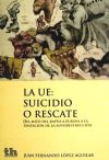 Seller image for La UE : suicidio o rescate for sale by AG Library