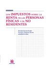 Imagen del vendedor de Los Impuestos sobre la Renta de las Personas Fsicas y de no Residentes a la venta por AG Library