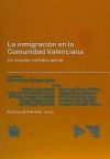 Image du vendeur pour La inmigracin en la Comunidad Valenciana mis en vente par AG Library