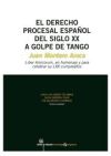 Image du vendeur pour El derecho procesal espaol del siglo XX a golpe de tango mis en vente par AG Library