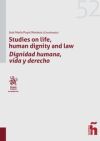 Imagen del vendedor de Studies on life, human dignity and law. Dignidad humana, vida y derecho a la venta por AG Library