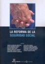 Imagen del vendedor de La reforma de la Seguridad Social a la venta por AG Library