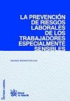 Imagen del vendedor de La Prevencin de Riesgos Laborales de los Trabajadores Especialmente Sensibles a la venta por AG Library