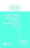 Imagen del vendedor de La reforma laboral en el Real Decreto - Ley 3/2012 a la venta por AG Library