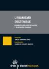 Urbanismo sostenible : rehabilitación, regeneración y renovación urbanas