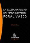 Image du vendeur pour La Excepcionalidad del Modelo Federal Foral Vasco mis en vente par AG Library