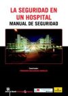 Imagen del vendedor de La Seguridad en un hospital Manual de seguridad a la venta por AG Library